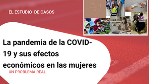 La pandemia de la COVID-19 y sus efectos económicos en las mujeres by ...