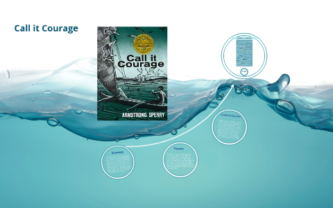 Call it Courage by Sydney Dawkins