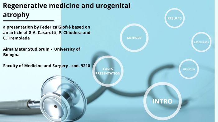 Regenerative medicine and urogenital atrophy by Federica Giofrè on Prezi