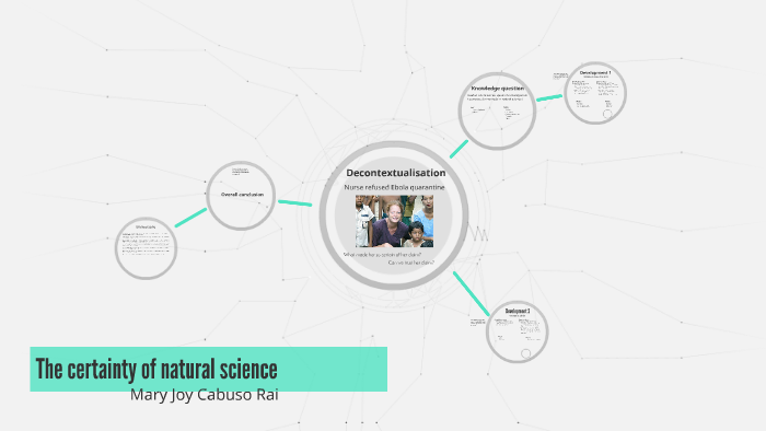 Certainty in the natural sciences by Mary Rai on Prezi