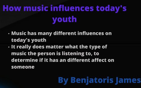 influence of music on youth essay