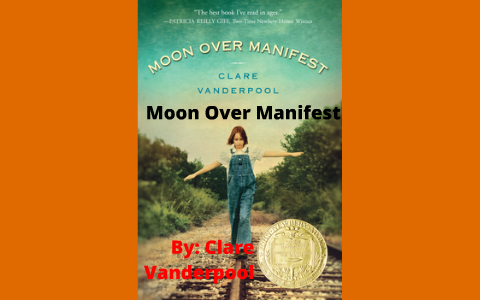 Moon Over Manifest By Kaitlyn Rettler