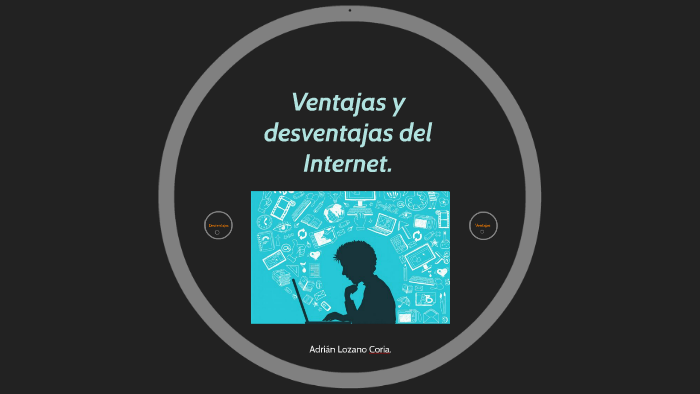 Ventajas Y Desventajas Del Internet By Adrian Lozano