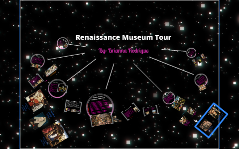 Renaissance Museum Tour by Brianna Rodrigue on Prezi