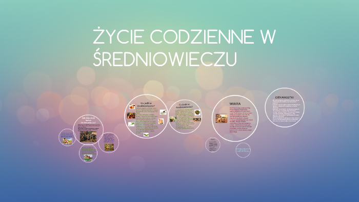 ŻYCIE CODZIENNE W ŚREDNIOWIECZU by Sandra Manerowska on Prezi