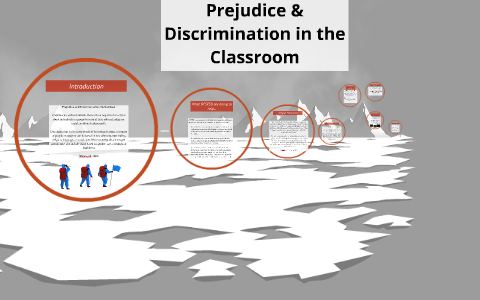 Prejudice & Discrimination in the Classroom by Jonathan Holland