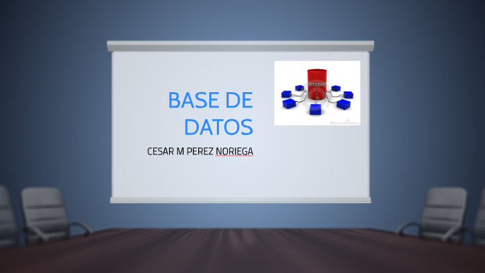 BASE DE DATOS by CESAR PEREZ on Prezi