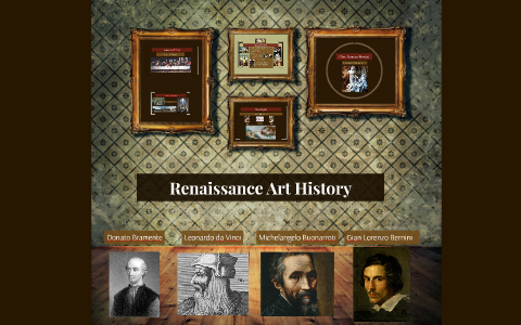 Renaissance Art History by hussain ali on Prezi