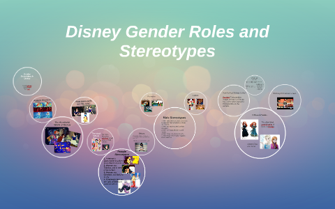 Disney Gender Roles And Stereotypes By Kirsten Larson On Prezi Disney Gender Roles And Stereotypes By Kirsten Larson On Prezi