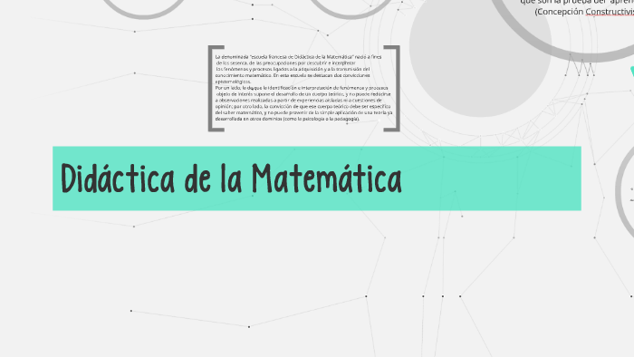 Didáctica de la Matemática by Gisela Garcia on Prezi