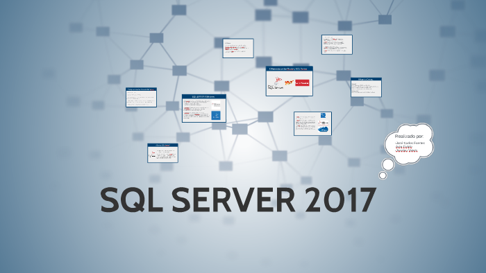 SQL SERVER by José Carlos Fuertes Gil on Prezi