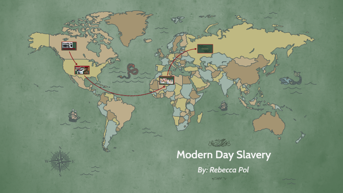 Modern Day Slavery by Rebecca Pol on Prezi