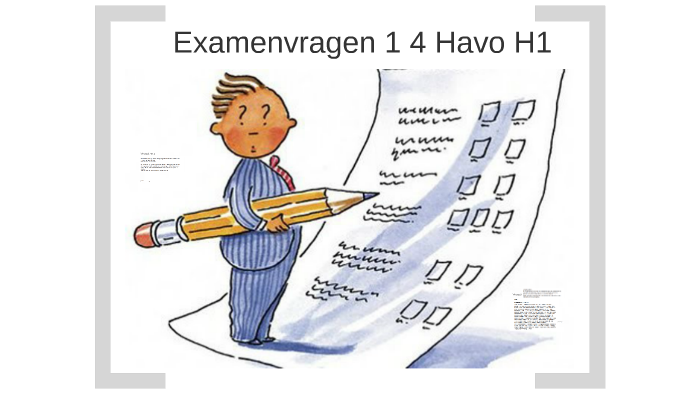 4 Havo Examenvragen 4 Havo H1 by Tanja Hoek on Prezi