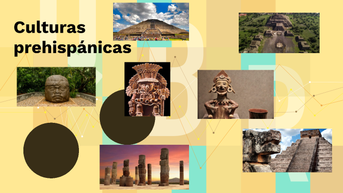 Culturas prehispánicas by Miriam Flores Cruz on Prezi