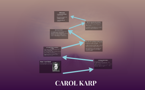 CAROL KARP by on Prezi