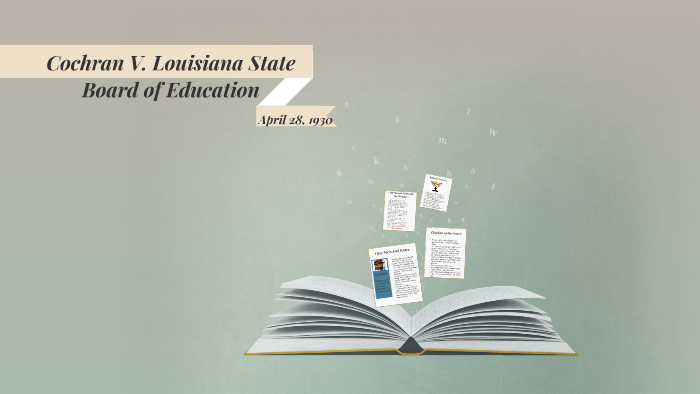 Cochran V. Louisiana State Board of Education by Amanda