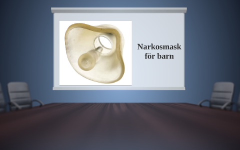 Narkosmask F r Barn By Ebba Sj holm On Prezi narkosmask-f-r-barn-by-ebba-sj-holm-on-prezi