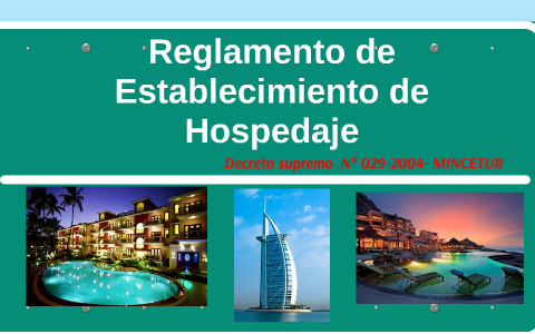 Reglamento De Establecimiento De Hospedaje By Heinz Camacho On Prezi