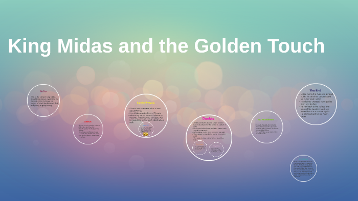 King Midas and the Golden Touch by Megan Smith on Prezi