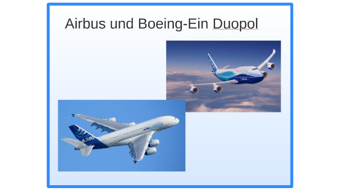 Airbus Und Boeing By Simon Richter On Prezi Next