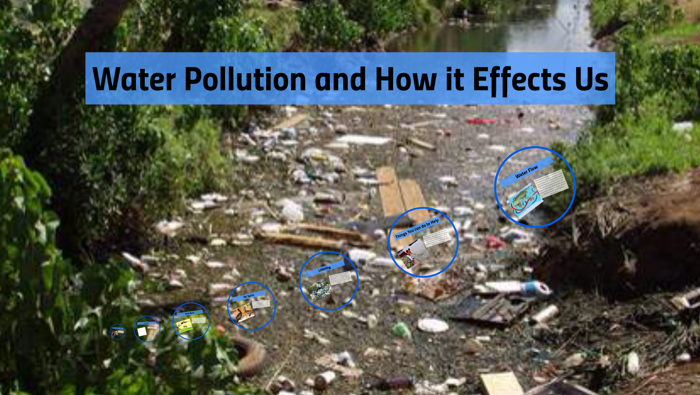 Water Pollution and how it Effects Us by Jake Turner