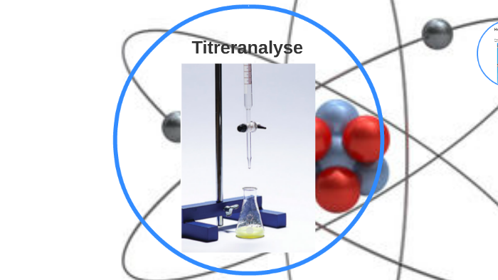 Titreranalyse by Zeeniya Shehzad Rafique on Prezi