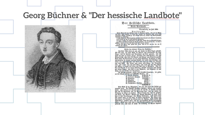 Der Hessische Landbote Zusammenfassung Georg Büchner & Der hessische Landbote by Mabelle Heisch on Prezi