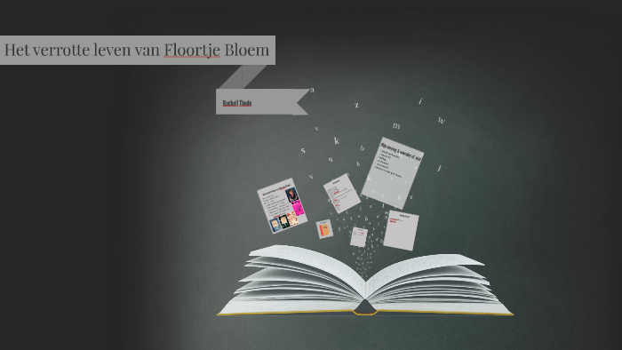 Het verrote leven van Floortje Bloem by Rachell Thode