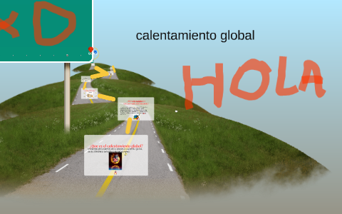 calentamiento global by carolina mattos on Prezi