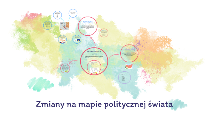 Zmiany na mapie politycznej świata by Marta Marta on Prezi