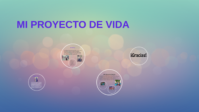 MI PROYECTO DE VIDA by mariana quiñonez bonilla on Prezi