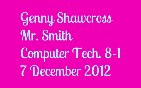 assignment #2- genny shawcross by Genny Shawcross on Prezi