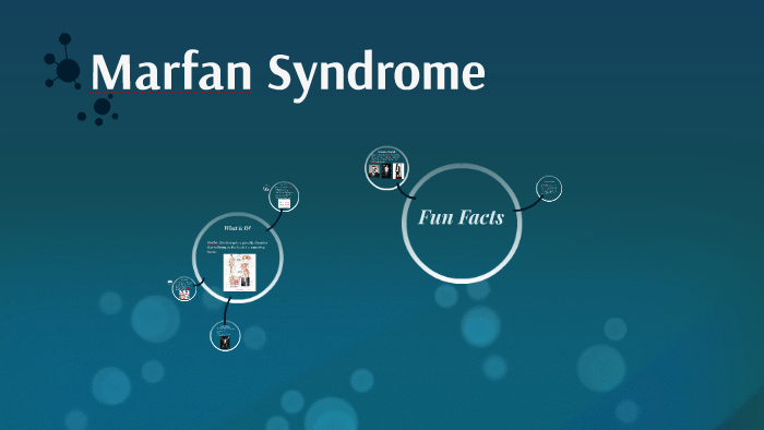 Marfan Syndrome by Jack Gilligan on Prezi