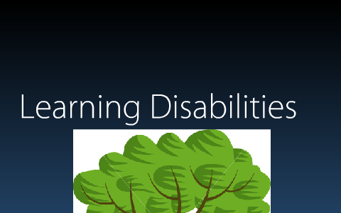 Learning Disabilities by colleen king on Prezi
