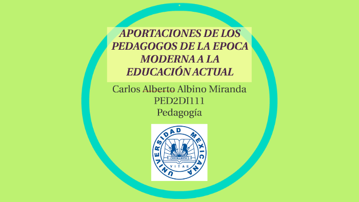 Aportaciones De Los Pedagogos De La Epoca Moderna A La Educa By Neri 