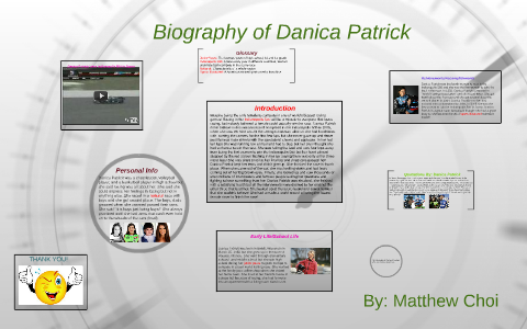 Biography of Danica Patrick by matthew choi on Prezi
