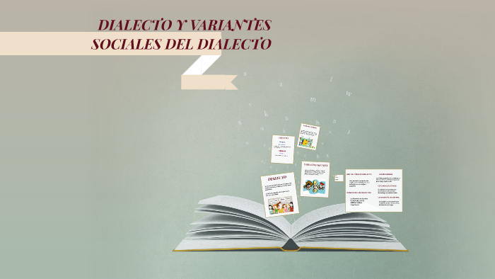 DIALECTO Y VARIANTES SOCIALES DEL DIALECTO By Julieth Alejandra ...