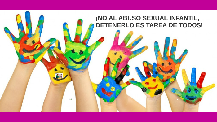 ¡NO AL ABUSO SEXUAL INFANTIL, DETENERLO ES TAREA DE TODOS! by Natalia ...