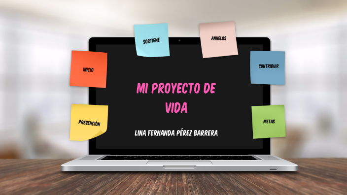 PROYECTO DE VIDa by Lina Perez on Prezi