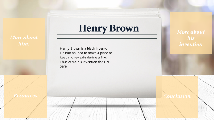 Henry Brown, Black History Month Inventor by Michael Curtis on Prezi