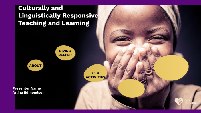 Culturally and Linguistically Responsive Teaching and Learning by ...