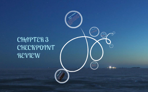 Chapter 3 Checkpoint Review by Monica B on Prezi