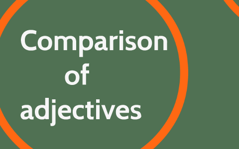 Comparison of adjectives by Tatjana Zaric on Prezi