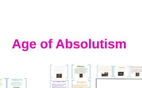 Age of Absolutism Timeline by abby matthews