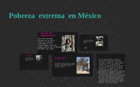Pobreza extrema en Mexico by Nayeli Sosa on Prezi