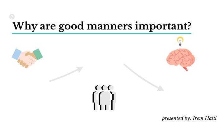 why-are-good-manners-important-by-irem-halil