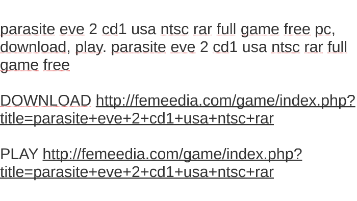 Download Parasite Eve 2 Pc Full