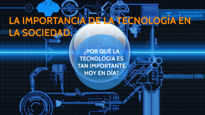 La importancia de la tecnología en la sociedad 1001 by Carlos Adrián