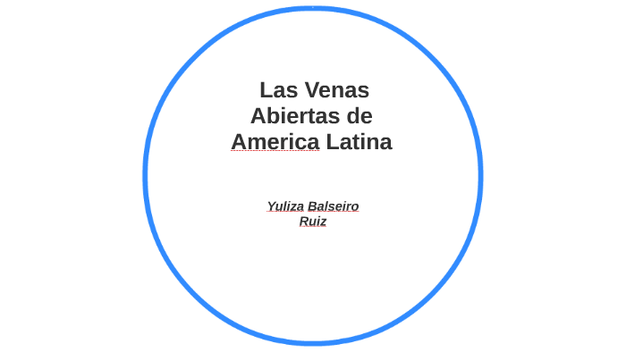 Bukken Grillig haar Las Venas Abiertas de America Latina by yuliza balseiro ruiz
