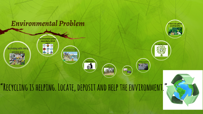 Environmental Problem by Naomi Andrade on Prezi